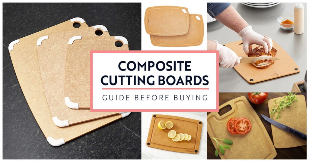 Composite Cutting Boards guide before buying