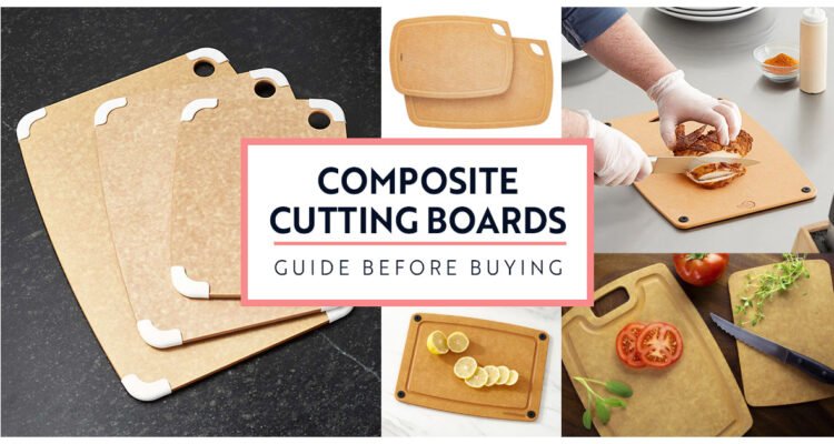 Composite Cutting Boards guide before buying