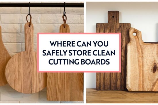 Where can you safely store clean cutting boards