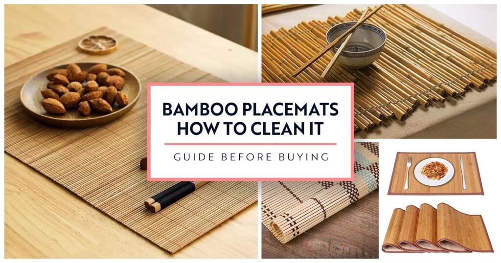 Bamboo Placemats AND HOW to clean bamboo placemats